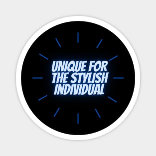 unique for the stylish individual Magnet